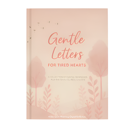 Gentle Letters for Tired Hearts (Digital Download)